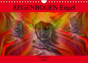 REGENBOGEN Engel (Wandkalender 2023 DIN A4 quer) von Rohmer,  Maria