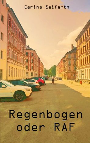 Regenbogen oder RAF von Seiferth,  Carina