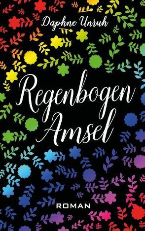 Regenbogenamsel von Unruh,  Daphne