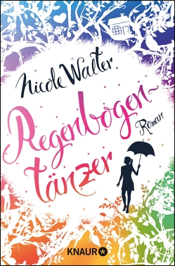 Regenbogentänzer von Walter,  Nicole