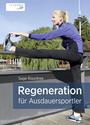 Regeneration für Ausdauersportler von Rountree,  Sage