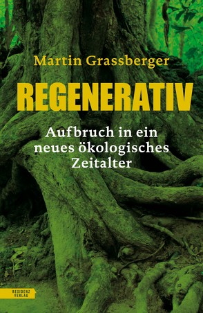 Regenerativ von Grassberger,  Martin