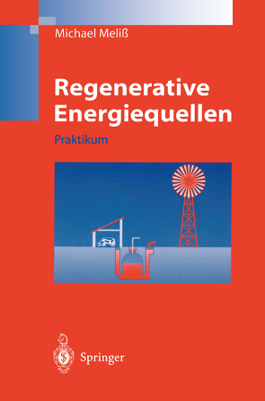 Regenerative Energiequellen von Meliß,  Michael