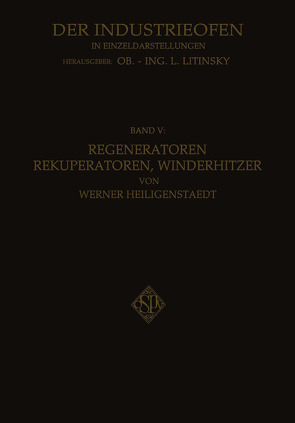 Regeneratoren Rekuperatoren, Winderhitzer von Heiligenstaedt,  Werner