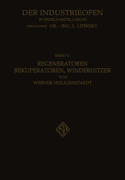 Regeneratoren Rekuperatoren, Winderhitzer von Heiligenstaedt,  Werner