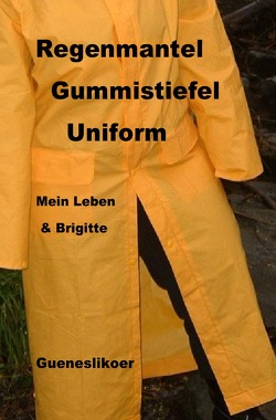 Regenmantel Gummistiefel Uniform von Gueneslikoer,  Rannug