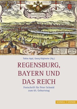 Regensburg, Bayern und das Reich von Appl,  Tobias, Barth,  Thomas, Dirmeier,  Artur, Feuerer,  Thomas, Flackenecker,  Helmut, Friedl,  Joachim, Fuchs,  Franz, Götschmann,  Dirk, Greule,  Albrecht, Grieb,  Tobias, Gruber,  Johann, Hartinger,  Walter, Hausberger,  Karl, Heil,  Dietmar, Herz,  Peter, Hilz,  Anneliese, Kirchinger,  Johann, Köglmeier,  Georg, Krenn,  Dorit-Maria, Lanzinner,  Maximilian, Lübbers ,  Bernhard, Luttenberger,  Albrecht P., Mai,  Paul, Manske,  Dietrich Jürgen, Oberste,  Jörg, Scharf,  Rainer, Schmid,  Alois, Scholz,  Ulrich, Seyboth,  Reinhard, Wanderwitz,  Heinrich, Wüst,  Wolfgang