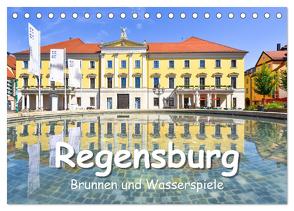 Regensburg Brunnen und Wasserspiele (Tischkalender 2024 DIN A5 quer), CALVENDO Monatskalender von Hackstein,  Bettina