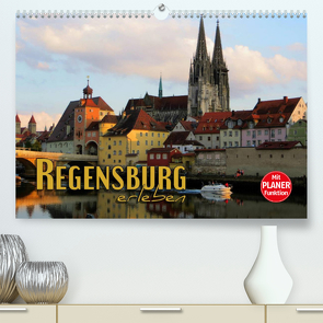 Regensburg erleben (Premium, hochwertiger DIN A2 Wandkalender 2023, Kunstdruck in Hochglanz) von Bleicher,  Renate