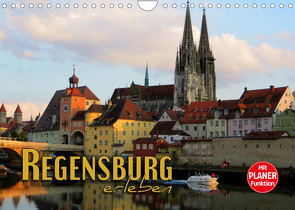 Regensburg erleben (Wandkalender 2023 DIN A4 quer) von Bleicher,  Renate