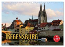 Regensburg erleben (Wandkalender 2024 DIN A3 quer), CALVENDO Monatskalender von Bleicher,  Renate