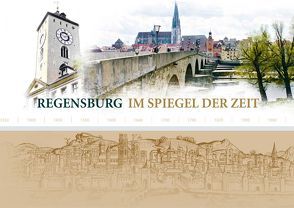 Regensburg im Spiegel der Zeit von Tautz,  Ralf Christian