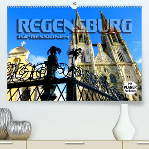 REGENSBURG – Impressionen (Premium, hochwertiger DIN A2 Wandkalender 2023, Kunstdruck in Hochglanz) von Bleicher,  Renate