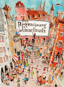 Regensburg Wimmelbuch von Engel,  Peter