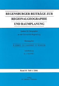 Regensburger Beiträge zur Regionalgeographie und Raumplanung / Untersuchungen zum Transportwesen und den Transportwegen des Systems der „Goldenen Straße“ zwischen dem mittelfränkischen und dem böhmischen Becken, seine ökonomische Entwicklung und Bedeutung von List,  Ulrich, Manske,  Dietrich J