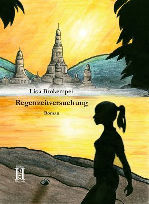 Regenzeitversuchung von Brokemper,  Lisa