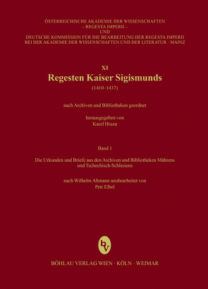 Regesta Imperii – XI: Regesten Kaiser Sigismunds (1410-1437) von Elbel,  Petr