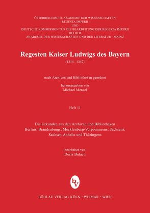 Regesten Kaiser Ludwigs des Bayern (1314-1347) von Bulach,  Doris