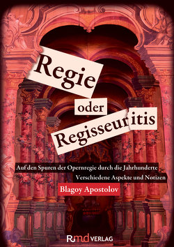 Regie oder Regisseuritis von Apostolov,  Blagoy