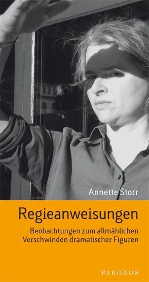 Regieanweisungen von Storr,  Annette