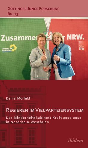 Regieren im Vielparteiensystem von Lorenz,  Robert, Micus,  Matthias, Morfeld,  Daniel