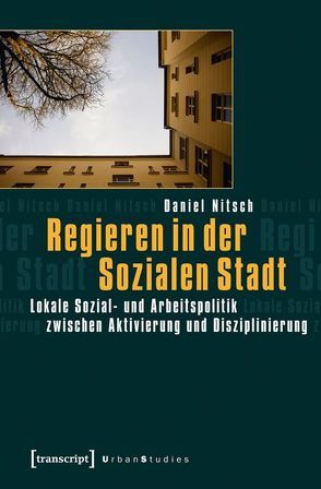 Regieren in der Sozialen Stadt von Nitsch,  Daniel