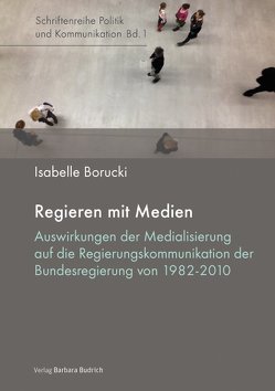 Regieren mit Medien von Borucki,  Isabelle