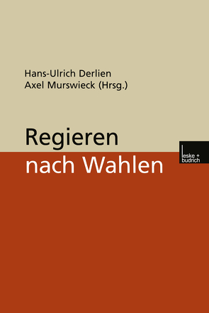 Regieren nach Wahlen von Derlien,  Hans-Ulrich, Murswieck,  Axel