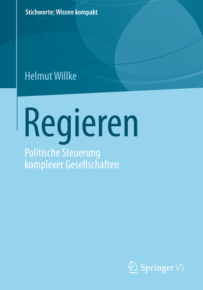 Regieren von Willke,  Helmut