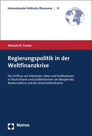 Regierungspolitik in der Weltfinanzkrise von Franke,  Michael M.