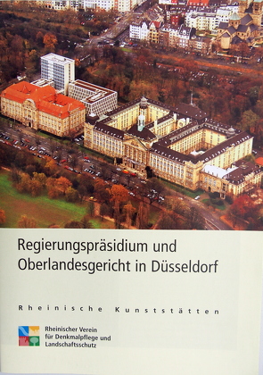 Regierungspräsidium und Oberlandesgericht in Düsseldorf von Knopp,  Gisbert, Wiemer,  Karl P