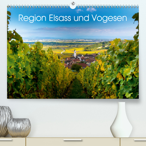 Region Elsass und Vogesen (Premium, hochwertiger DIN A2 Wandkalender 2021, Kunstdruck in Hochglanz) von Voigt,  Tanja