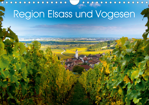 Region Elsass und Vogesen (Wandkalender 2021 DIN A4 quer) von Voigt,  Tanja