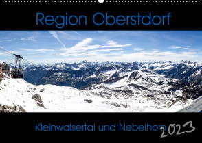 Region Oberstdorf – Kleinwalsertal und Nebelhorn (Wandkalender 2023 DIN A2 quer) von Eisele,  Horst