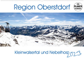 Region Oberstdorf – Kleinwalsertal und Nebelhorn (Wandkalender 2023 DIN A2 quer) von Eisele,  Horst