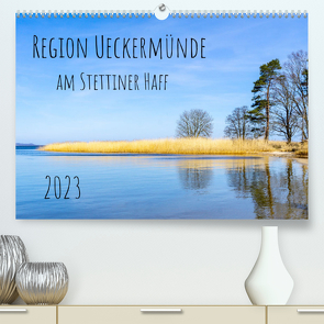 Region Ueckermünde (Premium, hochwertiger DIN A2 Wandkalender 2023, Kunstdruck in Hochglanz) von Rogalski,  Solveig