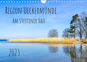 Region Ueckermünde (Wandkalender 2023 DIN A4 quer) von Rogalski,  Solveig