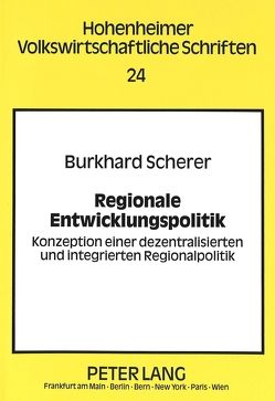 Regionale Entwicklungspolitik von Scherer,  Burkhard