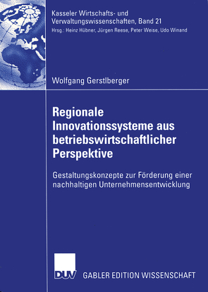 Regionale Innovationssysteme aus betriebswirtschaftlicher Perspektive von Gerstlberger,  Wolfgang