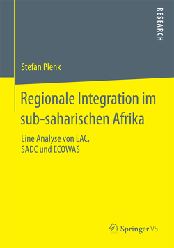 Regionale Integration im sub-saharischen Afrika von Plenk,  Stefan