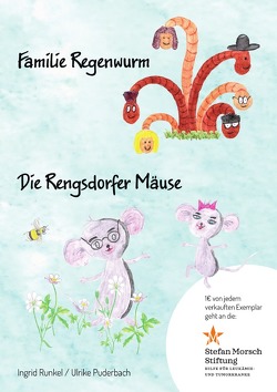 Regionale Kindergeschichten / Familie Regenwurm und die Rengsdorfer Mäuse von Puderbach,  Ulrike, Runkel,  Ingrid