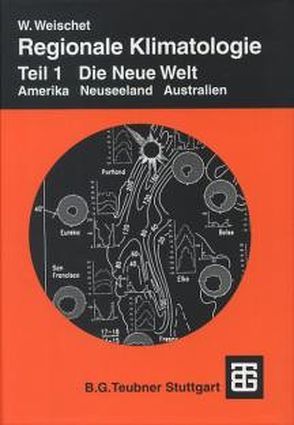 Regionale Klimatologie von Weischet,  Wolfgang