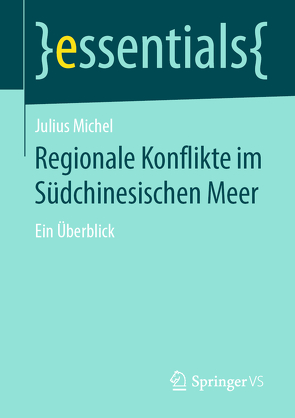 Regionale Konflikte im Südchinesischen Meer von Michel,  Julius