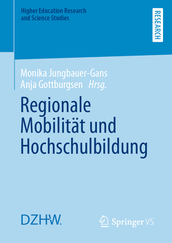 Regionale Mobilität und Hochschulbildung von Gottburgsen,  Anja, Jungbauer-Gans,  Monika