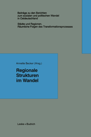 Regionale Strukturen im Wandel von Becker,  Annette