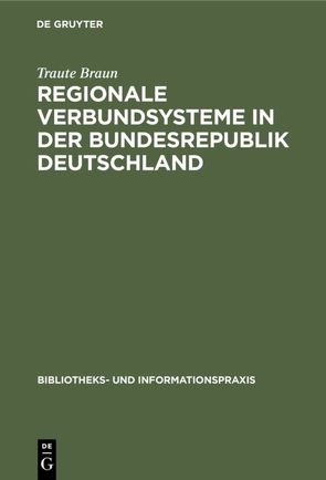 Regionale Verbundsysteme in der Bundesrepublik Deutschland von Braun,  Traute