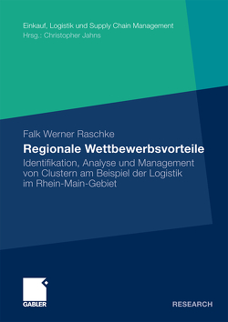 Regionale Wettbewerbsvorteile von Raschke,  Falk Werner