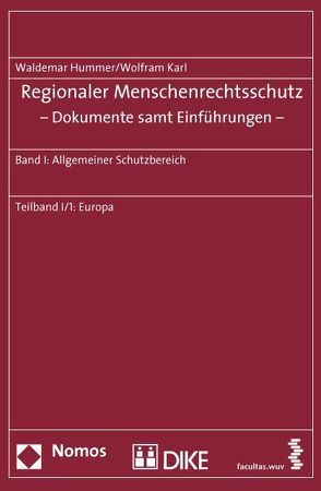 Regionaler Menschenrechtsschutz – Dokumente samt Einführungen von Hummer,  Waldemar, Karl,  Wolfram