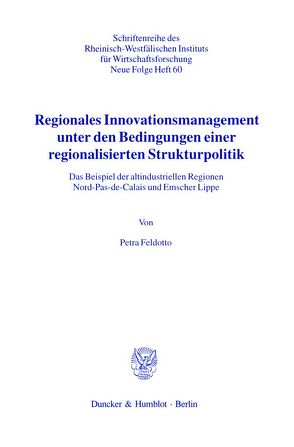 Regionales Innovationsmanagement unter den Bedingungen einer regionalisierten Strukturpolitik. von Feldotto,  Petra