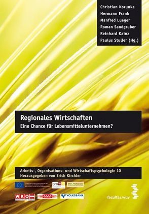 Regionales Wirtschaften von Frank,  Hermann, Kainz,  Reinhard, Korunka,  Christian, Lueger,  Manfred, Sandgruber,  Roman, Stuller,  Paulus